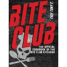(영문도서) Bite Club: The Official Cookbook of the Bite Club Kitchens Hardcover, Bite Club, English, 9798990799400