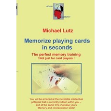 (영문도서) Memorize playing cards in seconds: The perfect memory training - not just for c... Paperback, Bod - Books on Demand, English, 9783769399363
