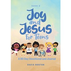 (영문도서) Joy and Jesus For Teens: A 90 Day Devotional and Journal Paperback, Tellwell Talent, English, 9780228827863