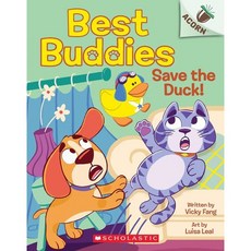 Best Buddies 2: Save the Duck! (An Acorn Book), Scholastic
