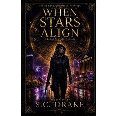 (영문도서)When Stars Align: Scorpio: The Zodiac Protocol: Book One Paperback, Independently Published, English, 9798184383422