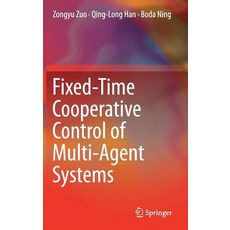 (영문도서) Fixed-Time Cooperative Control of Multi-Agent Systems Hardcover, Springer, English, 9783030202781