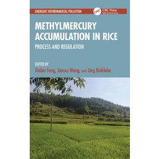 (영문도서) Methylmercury Accumulation in Rice: Process and Regulation Hardcover, CRC Press, English, 9781032520254