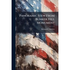 (영문도서)Panoramic View From Bunker Hill Monument Paperback, Nabu Press, English, 9781245502665