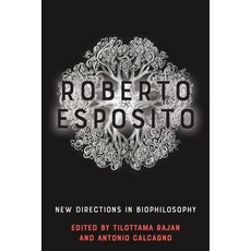 (영문도서) Roberto Esposito: New Directions in Biophilosophy Paperback, Edinburgh University Press, English, 9781474480345