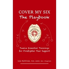 (英文圖書)Cover My Six: Twelve Essential Trainings for Firefighter Peer Support 精裝版, Strong Red Line Publications, 英文