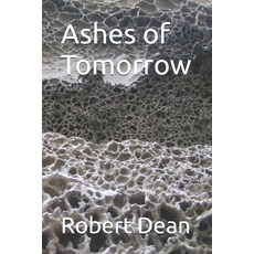 (영문도서)Ashes of Tomorrow Paperback, Independently Published, English, 9798268599282