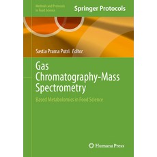 (영문도서)Gas Chromatography-Mass Spectrometry: Based Metabolomics in Food Science Hardcover, Humana, English, 9781071651070