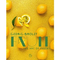Fruit: The Art of Pastry Hardcover, Ducasse Books