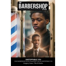(英文圖書)Your Unstoppable You: The Barbershop Effect Blueprint 平裝版, Independently Published, 英文