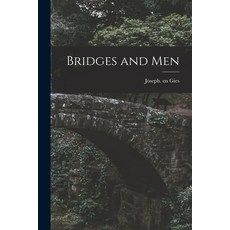 (영문도서) Bridges and Men Paperback, Hassell Street Press, English, 9781015197930