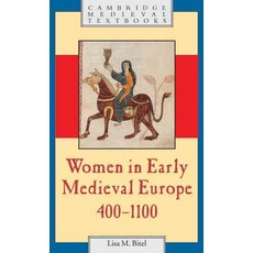 "Women in Early Medieval Europe 400 1100", Cambridge University Press