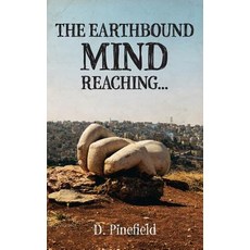 (영문도서) The Earthbound Mind Reaching... Paperback, Tellwell Talent, English, 9781773027791