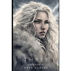 (영문도서) Wolf Witch Warrior: Volume Three: Esoteric Paperback, Independently Published, English, 9798303938786