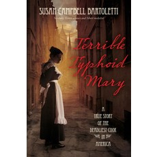 (영문도서) Terrible Typhoid Mary: A True Story of the Deadliest Cook in America Paperback, Clarion Books, English, 9780063295964