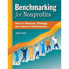 (영문도서) Benchmarking for Nonprofits: How to Measure Manage and Improve Performance Paperback, Fieldstone Alliance, English, 9780940069435