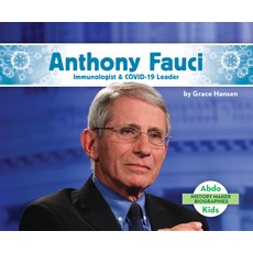 (영문도서) Anthony Fauci: Immunologist & Covid-19 Leader Library Binding, Abdo Kids Jumbo, English, 9781098208899