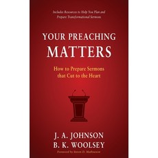 (영문도서)Your Preaching Matters: How to Prepare Sermons that Cut to the Heart Paperback, Aneko Press, English, 9798889365211