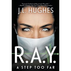 (영문도서) R.A.Y. A Step Too Far: A Technothriller Paperback, Rough Edges Press, English, 9781685494315