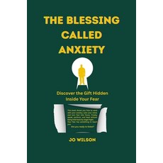 (英文圖書)The Blessing Called Anxiety: Discover the Gift Hidden Inside Your Fear 平裝版, Independently Published, 英文