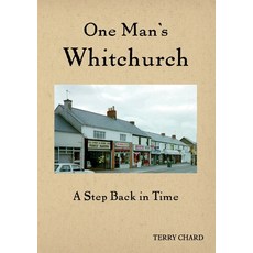 (영문도서)One Man's Whitchurch Paperback, Rowanvale Books Ltd, English, 9781835841686