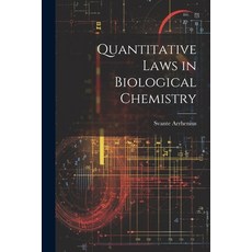 (영문도서) Quantitative Laws in Biological Chemistry Paperback, Legare Street Press, English, 9781022046634