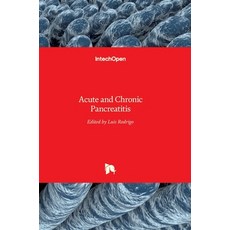 (영문도서) Acute and Chronic Pancreatitis Hardcover, Intechopen, English, 9789535120261