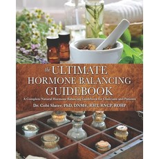(영문도서) The Ultimate Hormone Balancing Guidebook: A Complete Natural Hormone Balancing Guidebook for ... Paperback, Prominence Publishing, English, 9781990830549