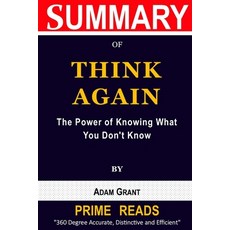 (영문도서) Summary of Think Again by Adam Grant: The Power of Knowing What You Don't Know Paperback, Independently Published, English, 9798421957140