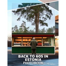 (영문도서) Back to 60s in Estonia Photo Book: Experience Nostalgic Moments Captured Throug... Paperback, Independently Published, English, 9798303473881