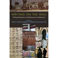 (영문도서) Writing on the Wall: Writing Education and Resistance to Isolationism Paperback, Utah State University Press, English, 9781646423231