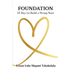 (영문도서)Foundation: 31 Days to Build a Strong Start Paperback, Willbrowats Print, English, 9781915161208