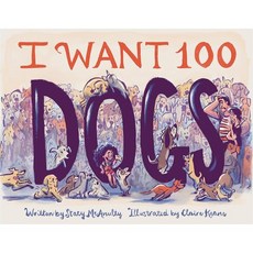 I Want 100 Dogs, Chronicle Books