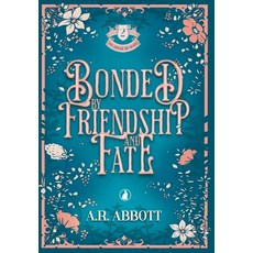(영문도서)Bonded by Friendship and Fate Hardcover, Lost Warren Books LLC, English, 9781967520060