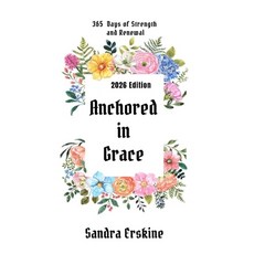 (英文圖書)Anchored in Grace: 365 Days of Strength and Renewal 平裝版, Sandra Erskine, 英文