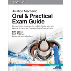 (영문도서) Aviation Mechanic Oral & Practical Exam Guide: Comprehensive Preparation for the FAA Aviation... Paperback, Aviation Supplies & Academics, English, 9781644253625