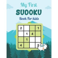 My First SUDOKU Book For kids Age 4: This Book Has Amazing Sudoku Book for Kids Improve Skills by So... Paperback, Independently Published, English, 9798739098252