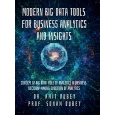 (영문도서)Modern Big Data Tools for Business Analytics and Insights: Concept of Big Data R... Hardcover, Notion Press, English, 9798901367728