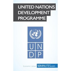 United Nations Development Programme: Leading the way to development Paperback, 50minutes.com, English, 9782806270719