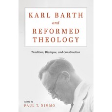 (英文圖書)Karl Barth and Reformed Theology: Tradition Dialogue and Construction 平裝版, Cascade Books, 英文