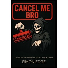(영문도서)Cancel Me Bro Paperback, Independently Published, English, 9798268871777