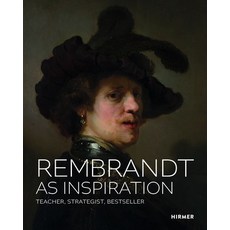 (영문도서) Rembrandt as Inspirtion: Teacher Strategist Bestseller Hardcover, Hirmer Verlag GmbH, English, 9783777443768
