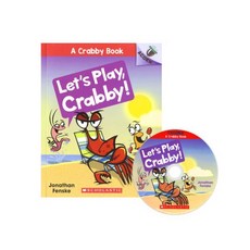 A Crabby Book #2: Let's Play Crabby! (with CD & Storyplus QR) (An Acorn Book), Scholastic