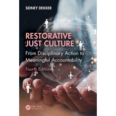 (영문도서) Restorative Just Culture: From Disciplinary Action to Meaningful Accountability... Paperback, CRC Press, English, 9781032868233