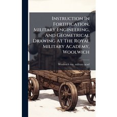 (英文圖書)Instruction In Fortification Military Engineering And Geometrical Drawing At T... 精裝版, Hutson Street Press, 英文