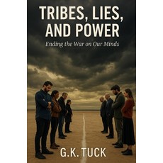 (영문도서)Tribes Lies and Power: Ending the War on Our Minds Paperback, Independently Published, English, 9798285817680