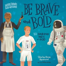 (영문도서) Be Brave and Bold: 10 Daring Men of God Board Books, Harvest Kids, English, 9780736986076