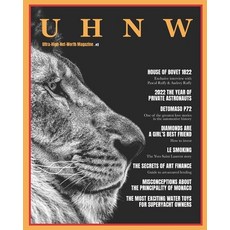 (영문도서) UHNW Magazine . Spring/Summer 2022 edition: Ultra-High-Net-Worth Magazine Paperback, Independently Published, English, 9798372269408