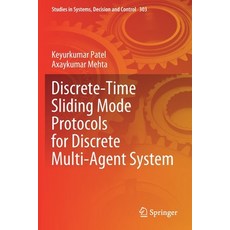 (영문도서) Discrete-Time Sliding Mode Protocols for Discrete Multi-Agent System Paperback, Springer, English, 9789811563133