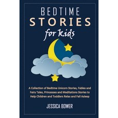 Bedtime Stories for Kids: A Collection of Bedtime Unicorn Stories Fables and Fairy Tales Princesse... Paperback, Independently Published